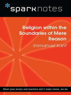cover image of Religion within the Boundaries of Mere Reason (SparkNotes Philosophy Guide)